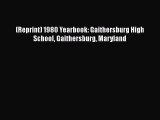 Download (Reprint) 1980 Yearbook: Gaithersburg High School Gaithersburg Maryland  Read Online