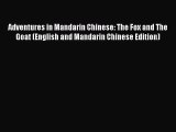 [PDF] Adventures in Mandarin Chinese: The Fox and The Goat (English and Mandarin Chinese Edition)