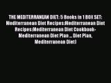 Read THE MEDITERRANEAN DIET: 5 Books in 1 BOX SET: Mediterranean Diet Recipes:Mediterranean