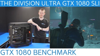 THE DIVISION ULTRA GTX 1080 SLI BENCHMARK