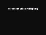 Read Mandela: The Authorized Biography# Ebook Free