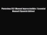 Download Photoshop CS2 (Manual Imprescindible / Essential Manual) (Spanish Edition) PDF Free