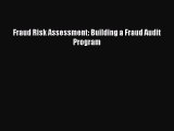 PDF Fraud Risk Assessment: Building a Fraud Audit Program  EBook