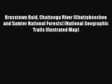 PDF Brasstown Bald Chattooga River [Chattahoochee and Sumter National Forests] (National Geographic