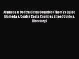 Download Alameda & Contra Costa Counties (Thomas Guide Alameda & Contra Costa Counties Street