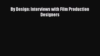 Read Book By Design: Interviews with Film Production Designers ebook textbooks