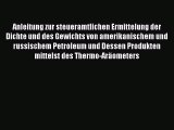 Read Anleitung zur steueramtlichen Ermittelung der Dichte und des Gewichts von amerikanischem