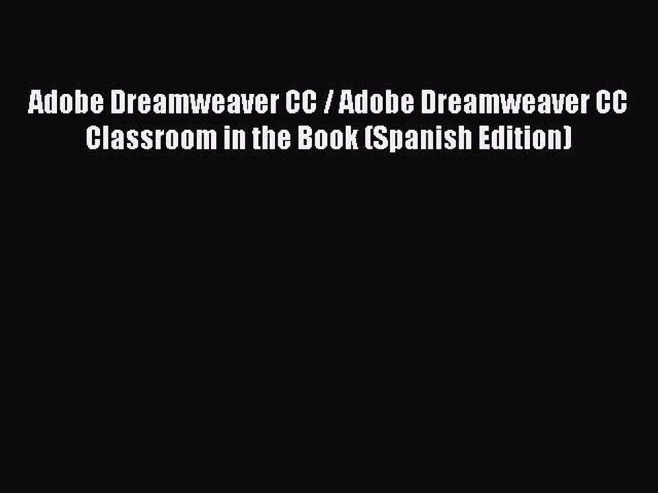 Read Adobe Dreamweaver CC / Adobe Dreamweaver CC Classroom in the Book (Spanish Edition) Ebook