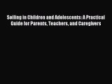 Read Soiling in Children and Adolescents: A Practical Guide for Parents Teachers and Caregivers