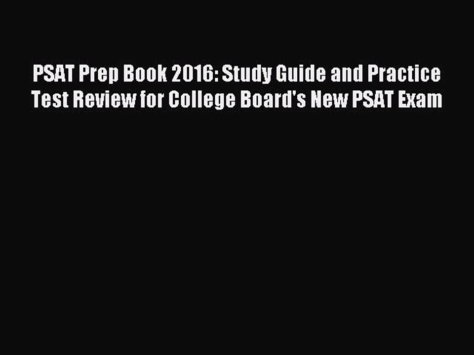 [Download] PSAT Prep Book 2016: Study Guide and Practice Test Review for College Board's New
