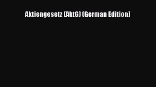 Read Aktiengesetz (AktG) (German Edition) Ebook Free