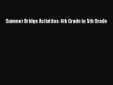 Download Summer Bridge Activities: 4th Grade to 5th Grade Ebook Online