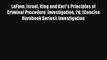 Read LaFave Israel King and Kerr's Principles of Criminal Procedure: Investigation 2d (Concise