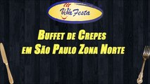 Buffet de Crepes em São Paulo Zona Norte - Viva Festa