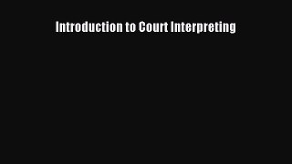 Download Introduction to Court Interpreting PDF Online