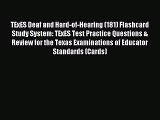 [Download] TExES Deaf and Hard-of-Hearing (181) Flashcard Study System: TExES Test Practice