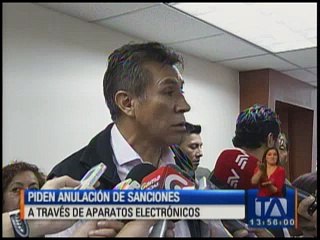 Piden anulación de sanciones a través de aparatos electrónicos