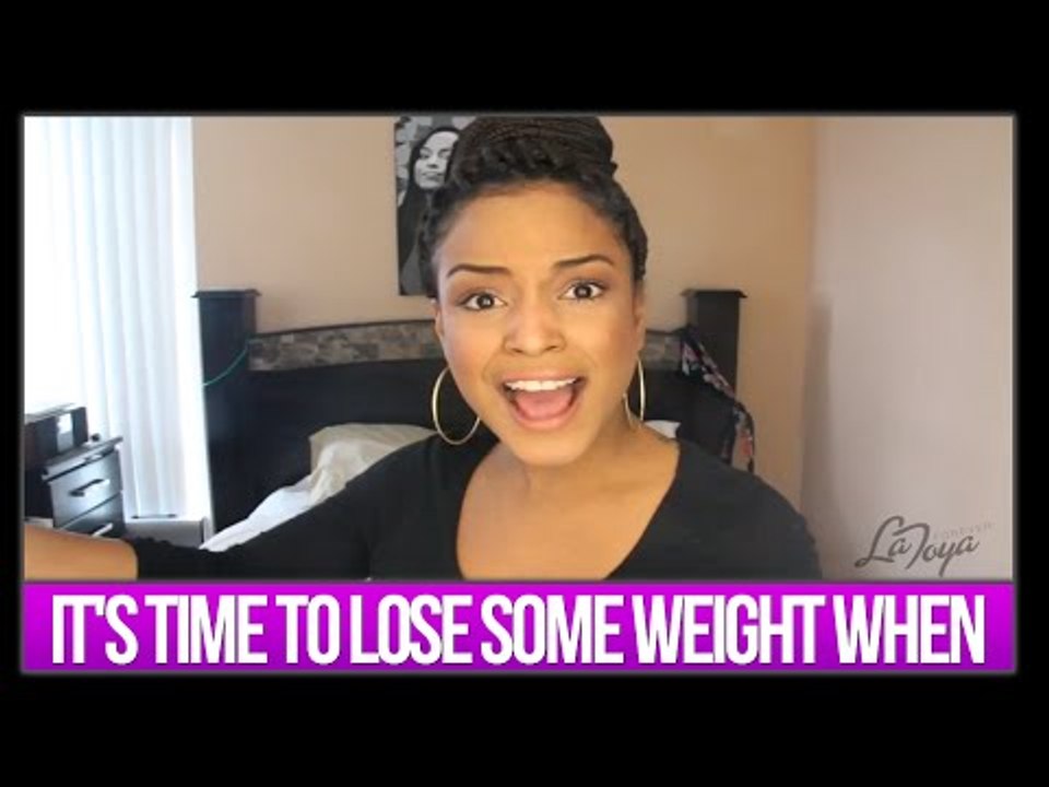 IT'S TIME TO LOSE SOME WEIGHT WHEN