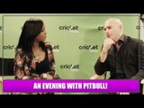 AN EVENING WITH PITBULL!