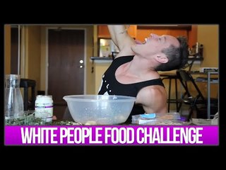 WHITE PEOPLE FOOD CHALLENGE