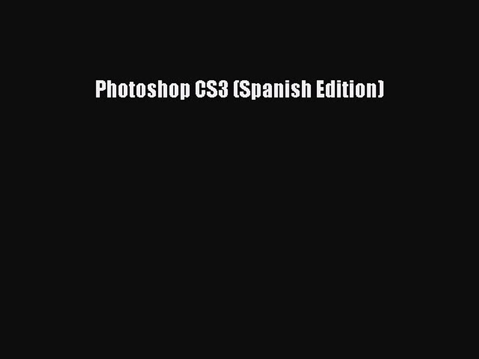 Read Photoshop CS3 (Spanish Edition) Ebook Free