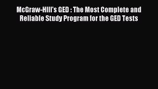 [Download] McGraw-HIll's GED : The Most Complete and Reliable Study Program for the GED Tests
