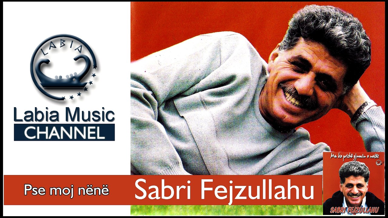 Sabri Fejzullahu - Pse moj nënë