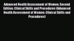 Read Advanced Health Assessment of Women Second Edition: Clinical Skills and Procedures (Advanced