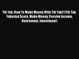 Download Yik Yak: How To Make Money With Yik Yak!! (Yik Yak Yakarma Score Make Money Passive