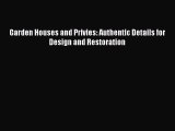 [PDF] Garden Houses and Privies: Authentic Details for Design and Restoration  Full EBook