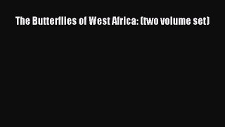 Read Books The Butterflies of West Africa: (two volume set) ebook textbooks