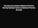 Read Outcome Assessment in Advanced Practice Nursing (Springer Series on Advanced Practice