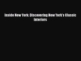 [PDF] Inside New York: Discovering New York's Classic Interiors  Full EBook