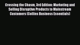 [PDF] Crossing the Chasm 3rd Edition: Marketing and Selling Disruptive Products to Mainstream