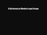 Download A Dictionary of Modern Legal Usage PDF Online