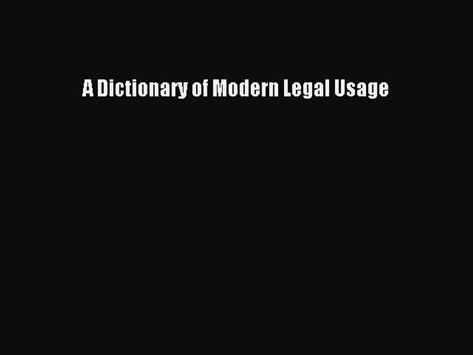 Download A Dictionary of Modern Legal Usage PDF Online
