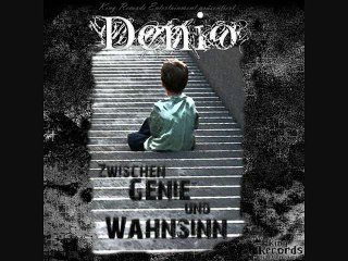 Denio :: Zwischen Genie und Wahnsinn - 23 Jeder kiegt was er verdient