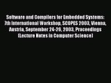 Read Software and Compilers for Embedded Systems: 7th International Workshop SCOPES 2003 Vienna
