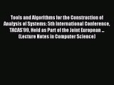 Read Tools and Algorithms for the Construction of Analysis of Systems: 5th International Conference