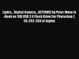 Read Lights... Digital Camera... ACTIONS! by Peter iNova (e-Book on 1GB USB 2.0 Flash Drive)