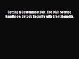 [PDF] Getting a Government Job:  The Civil Service Handbook: Get Job Security with Great Benefits