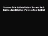 Download Peterson Field Guide to Birds of Western North America Fourth Edition (Peterson Field