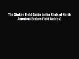 Read The Stokes Field Guide to the Birds of North America (Stokes Field Guides) Ebook Free