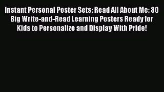 Read Book Instant Personal Poster Sets: Read All About Me: 30 Big Write-and-Read Learning Posters