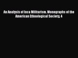 Download An Analysis of Inca Militarism. Monographs of the American Ethnological Society 4