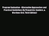 Read Book Program Evaluation - Alternative Approaches and Practical Guidelines By Fitzpatrick