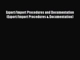 [Read PDF] Export/Import Procedures and Documentation (Export/Import Procedures & Documentation)