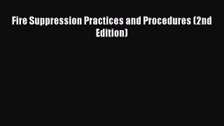 PDF Fire Suppression Practices and Procedures (2nd Edition) Ebook