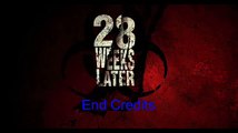 ♫28 Weeks Later-End Credits♫