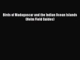 Read Birds of Madagascar and the Indian Ocean Islands (Helm Field Guides) PDF Online